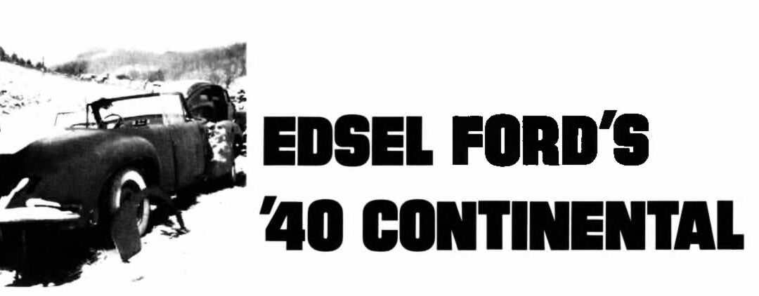 Edsel Ford’s ’40 Continental